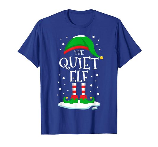 The Quiet Elf Christmas Family Matching Xmas Group Funny T-Shirt