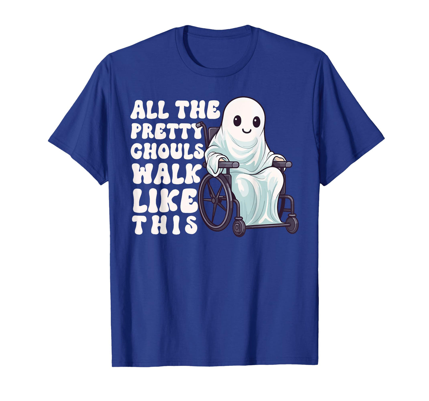 Halloween Wheelchair Costume Handicap Joke Ghouls Walk Like T-Shirt
