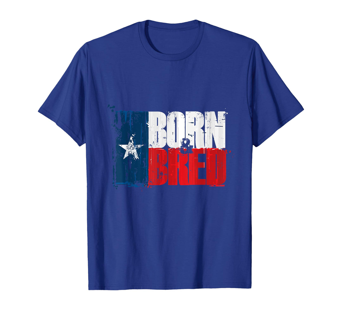 Texas Born and Bred T Shirts T-Shirt