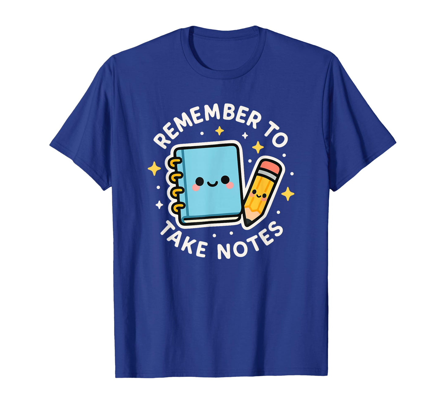 Remember to Take Notes Cute Funny School Theme T-Shirt