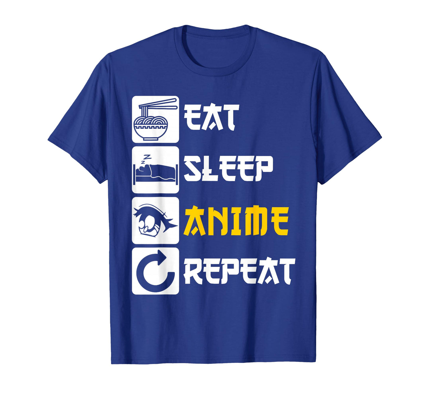 Eat Sleep Anime Repeat | Manga Japan Saying Cosplay K-Pop T-Shirt