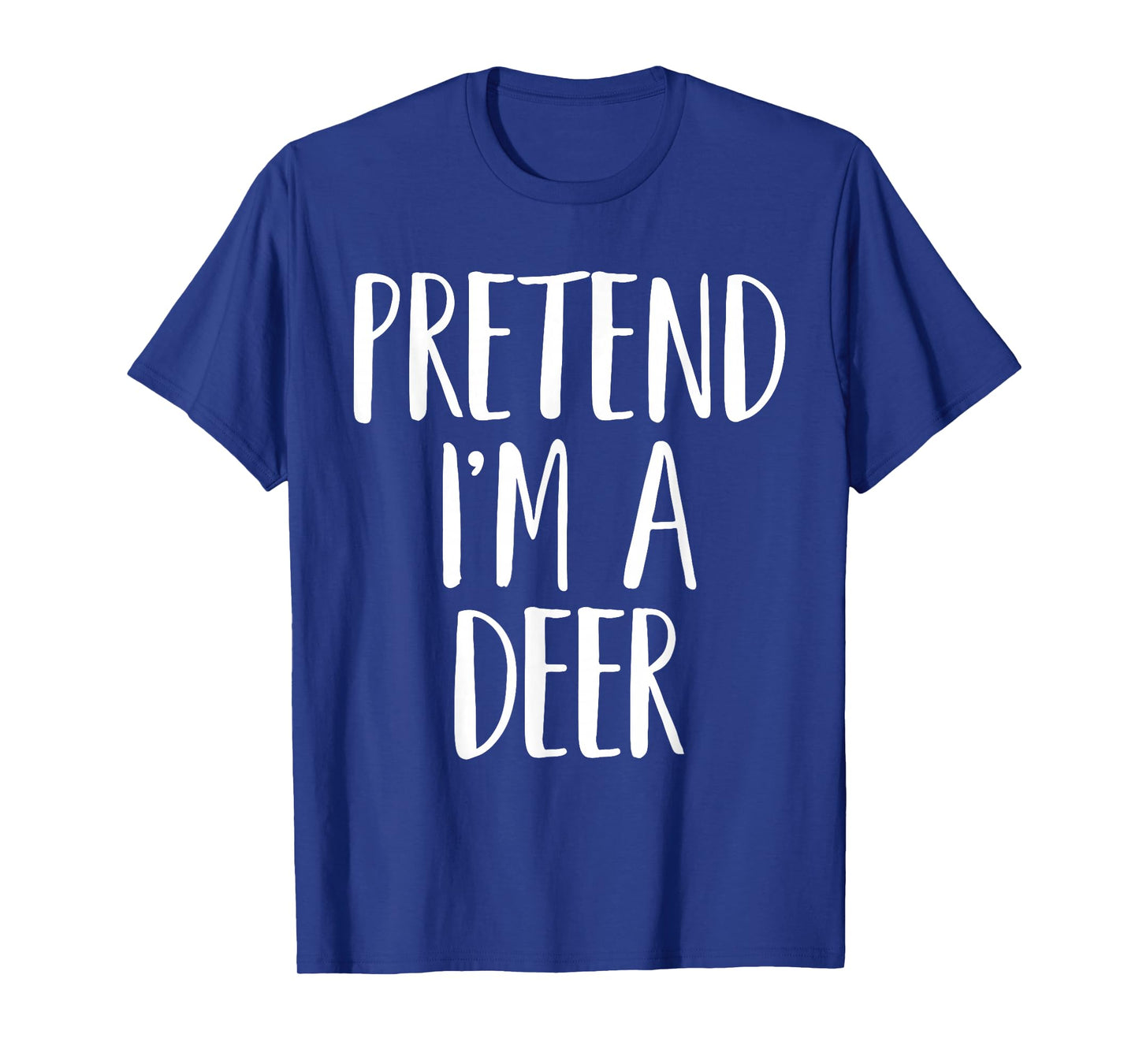 Pretend I'm A Deer Family Women Men Kids Halloween Costume T-Shirt