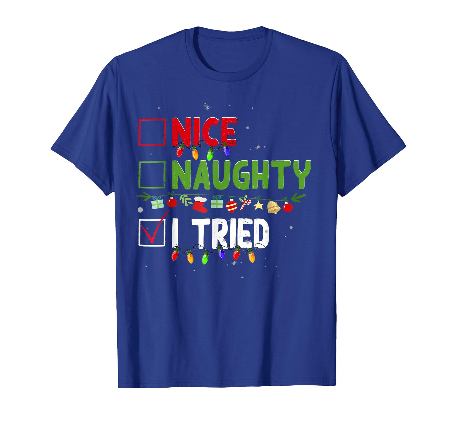 Nice Naughty I Tried Family Xmas Pajama Funny Christmas List T-Shirt