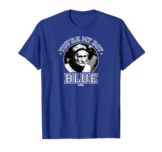 Old School - You're My Boy Blue T-Shirt
