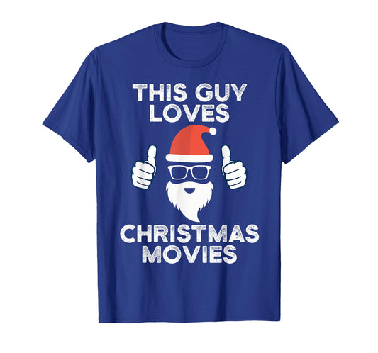 This Guy Loves Christmas Movies Watching Men Women T-Shirt