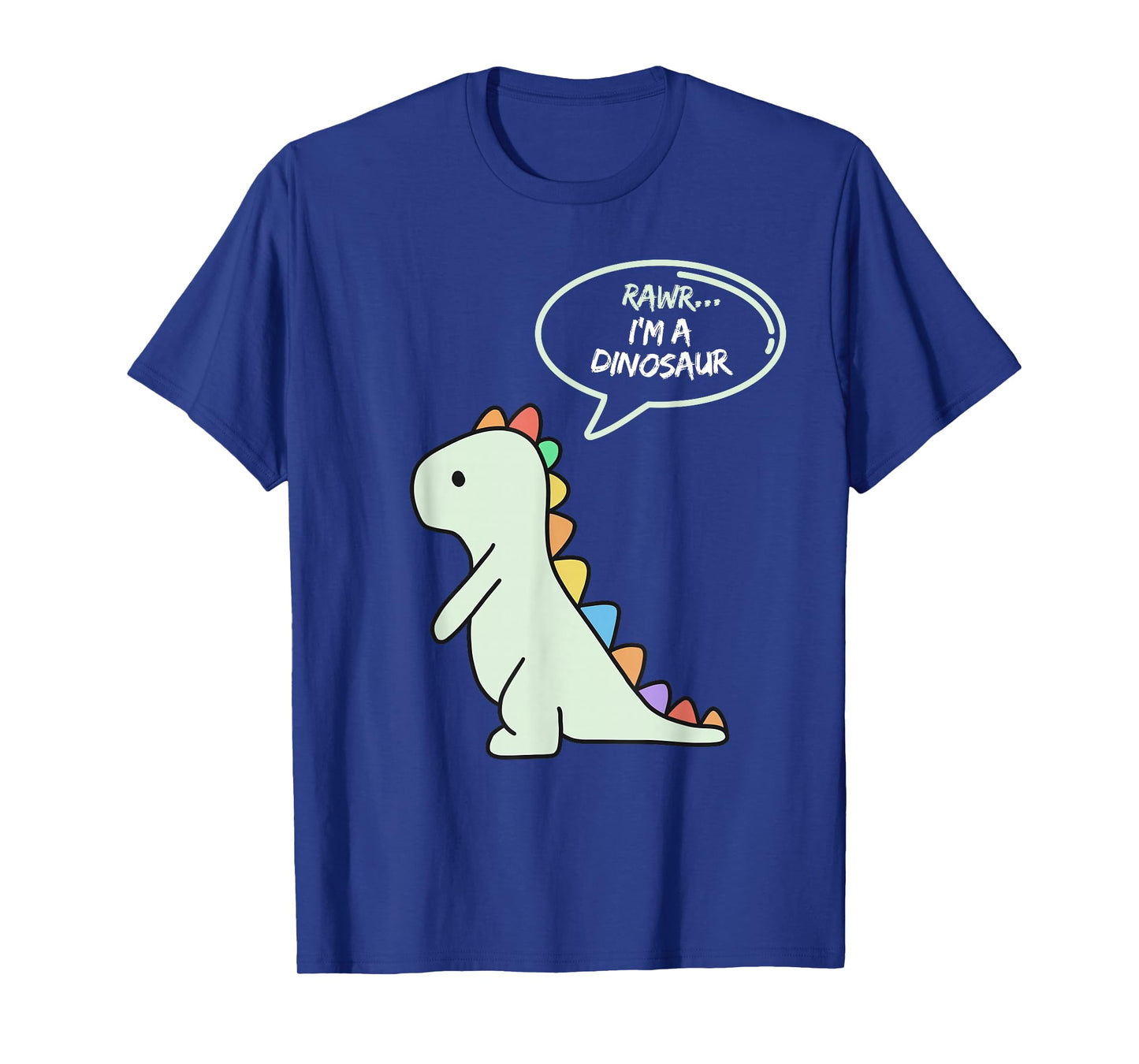 Rawr I'm a Dinosaur Fun and Cute I am a Dinosaur Dino T-Shirt