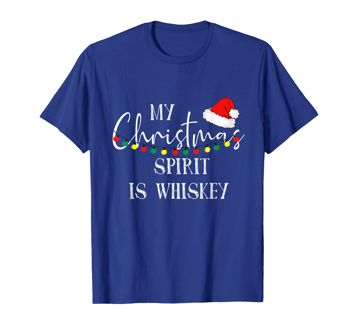 My Christmas Spirit Is Whiskey Liquor Drinker Christmas T-Shirt