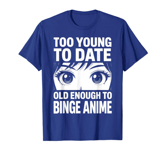 Funny Anime Phrase Tee for Fan Kawaii Otaku Men Women T-Shirt