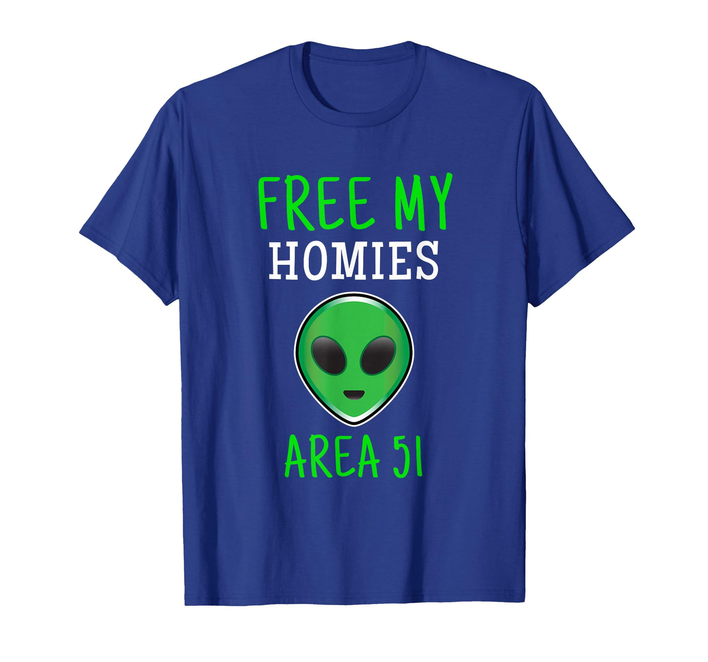 Free My Homies Area 51 Funny Alien T-Shirt