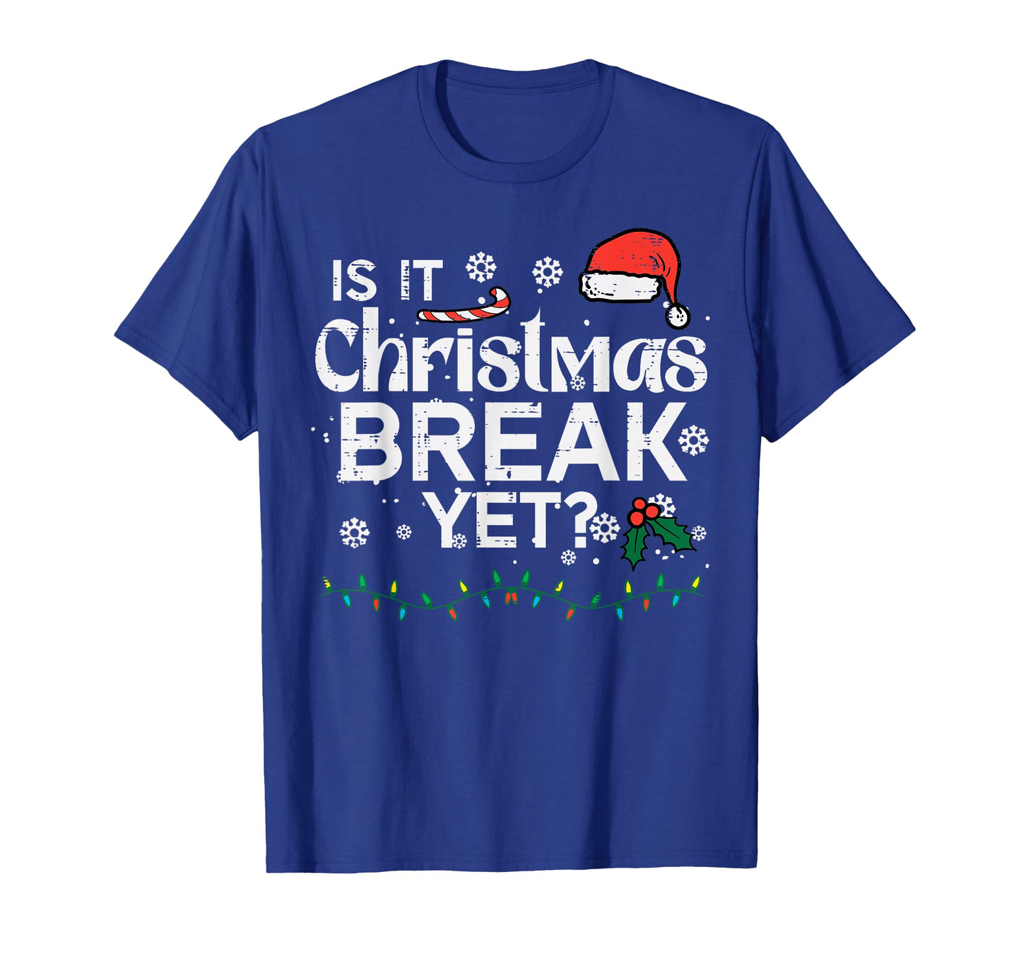 is It Christmas Break Yet Funny Xmas Holiday Teacher Women T-Shirt