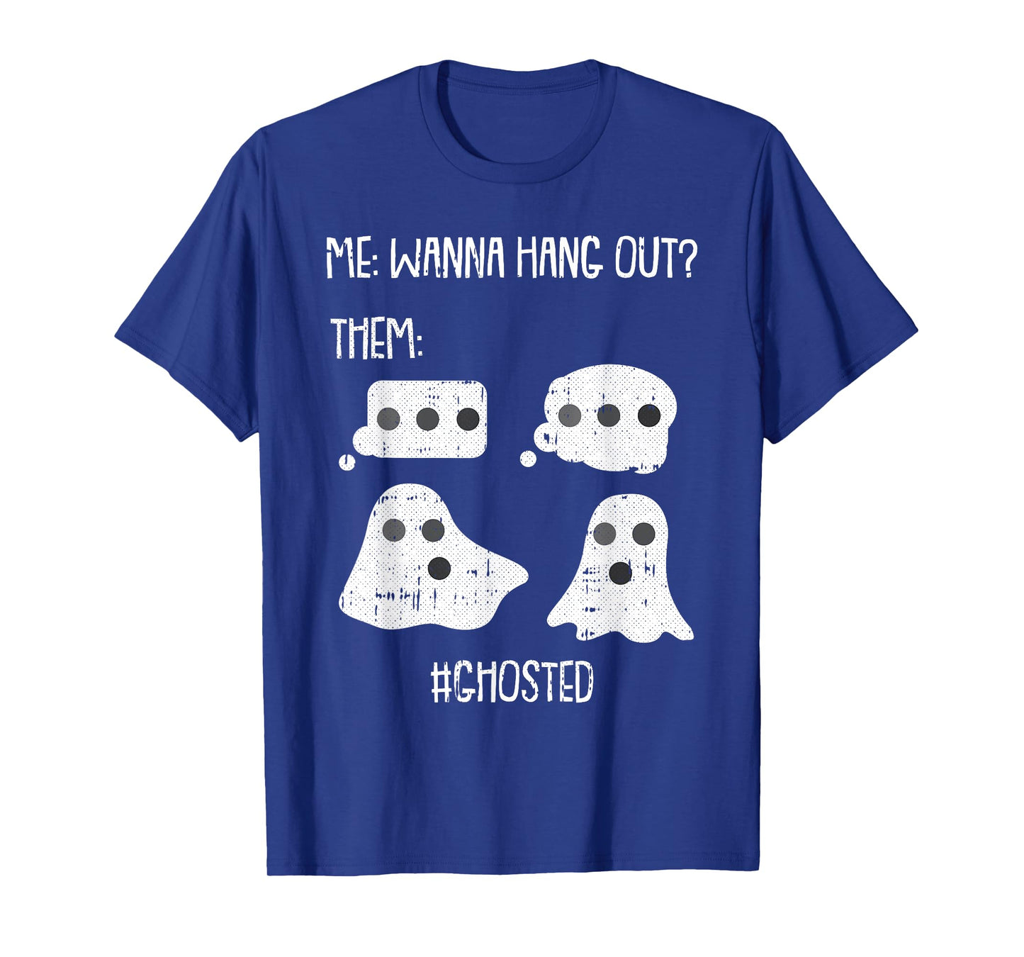 Wanna Hang Out Lazy Halloween Costume Funny Ghost Ghosted T-Shirt