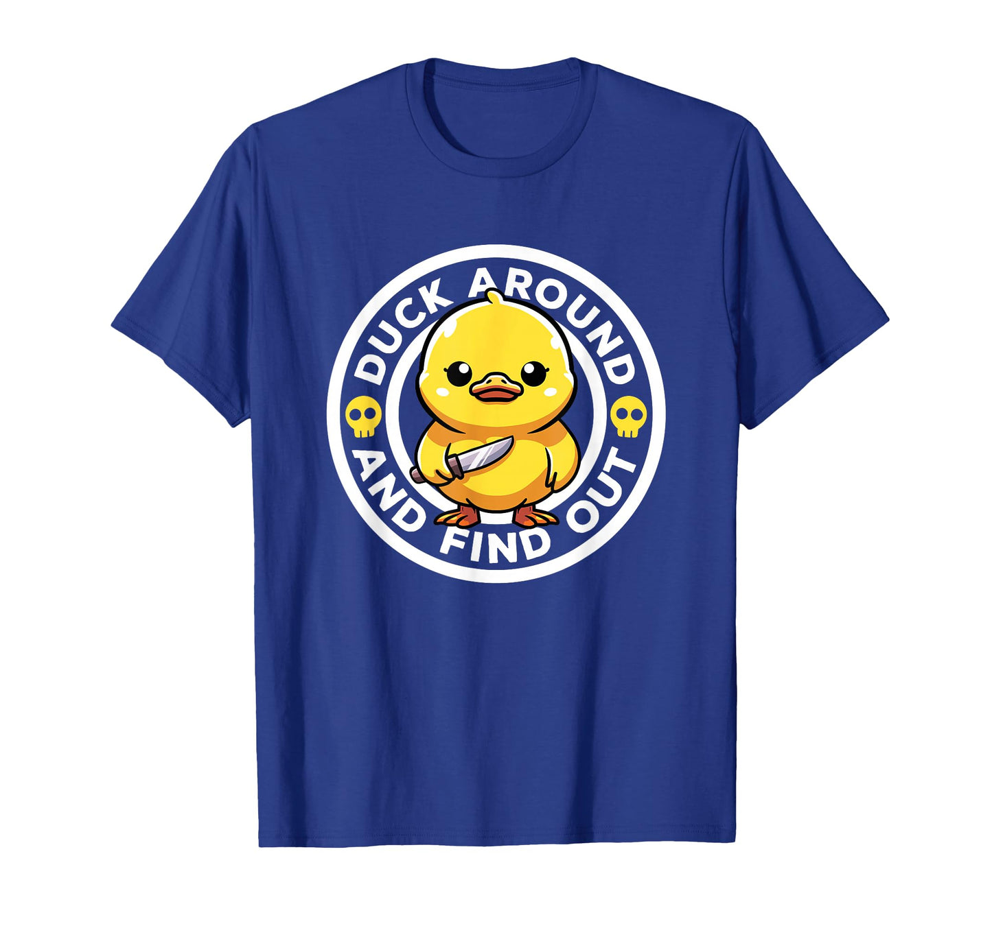Duck Around And Find Out I Love Duck Lover Funny Rubber Duck T-Shirt