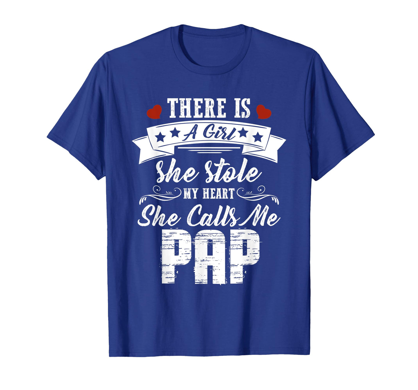 Mens There Is A Girl She Stole My Heart She Calls Me Pap T-Shirt