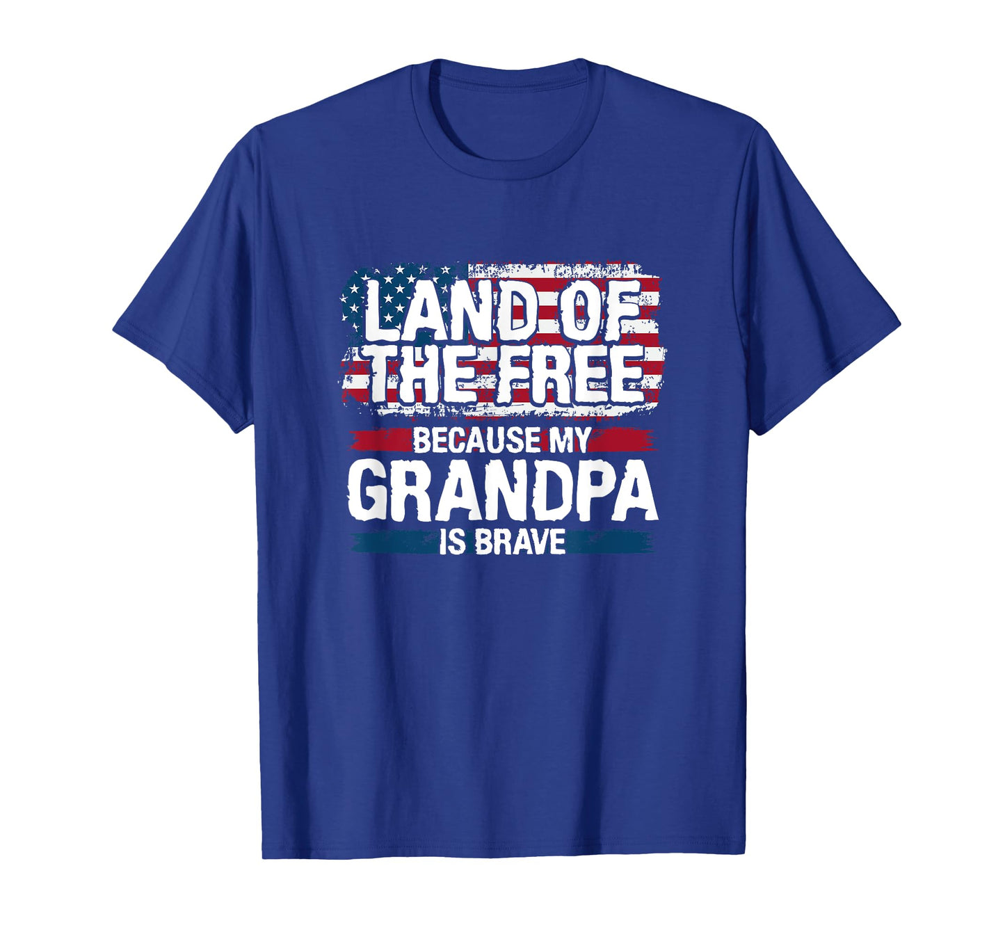 Land of the Free Because my Grandpa is Brave Veteran Army T-Shirt