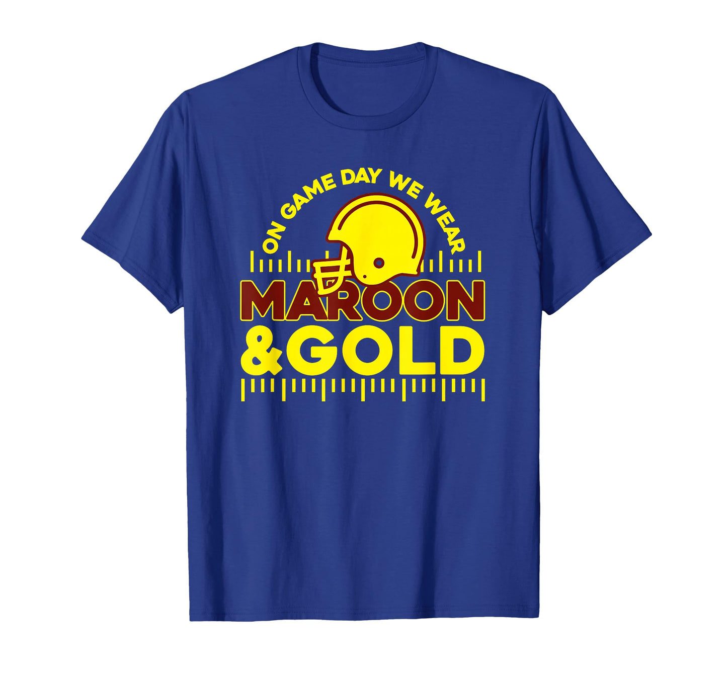 On Gameday Football We Wear Maroon and Gold Game Day T-Shirt