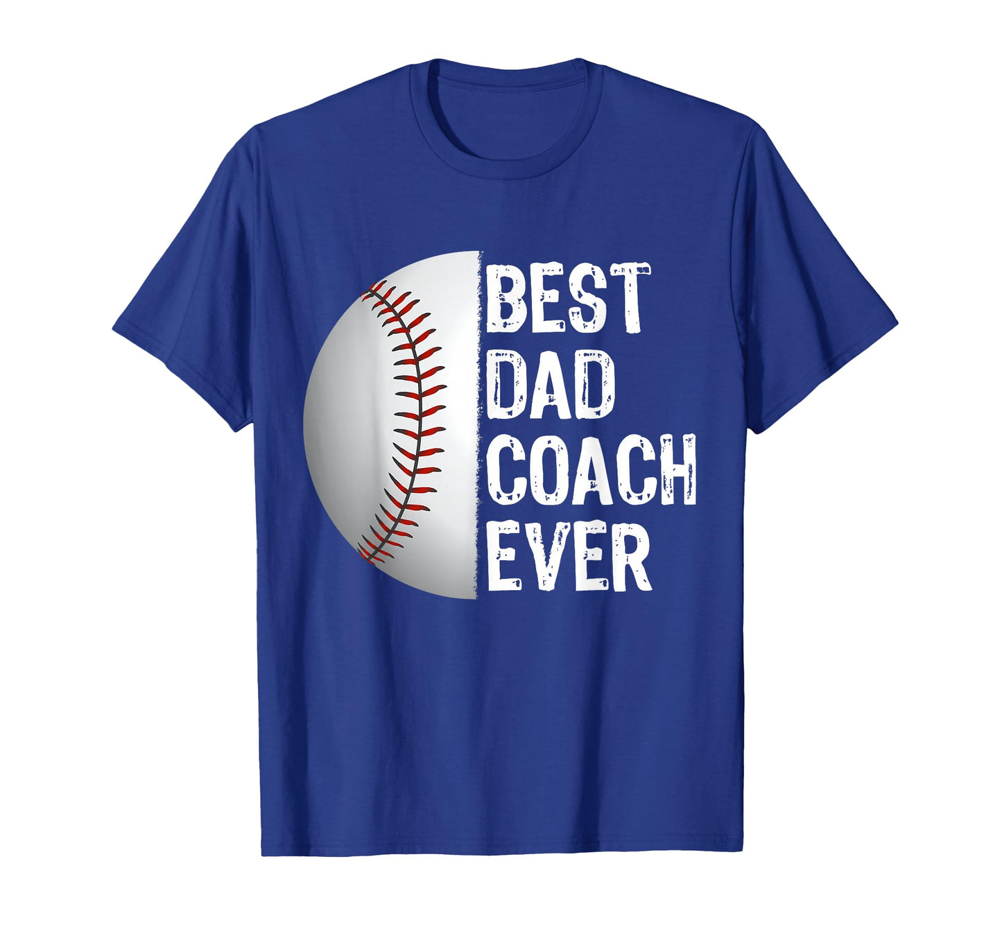 Best Dad Coach Ever Funny Baseball for Sport Lovers T-Shirt