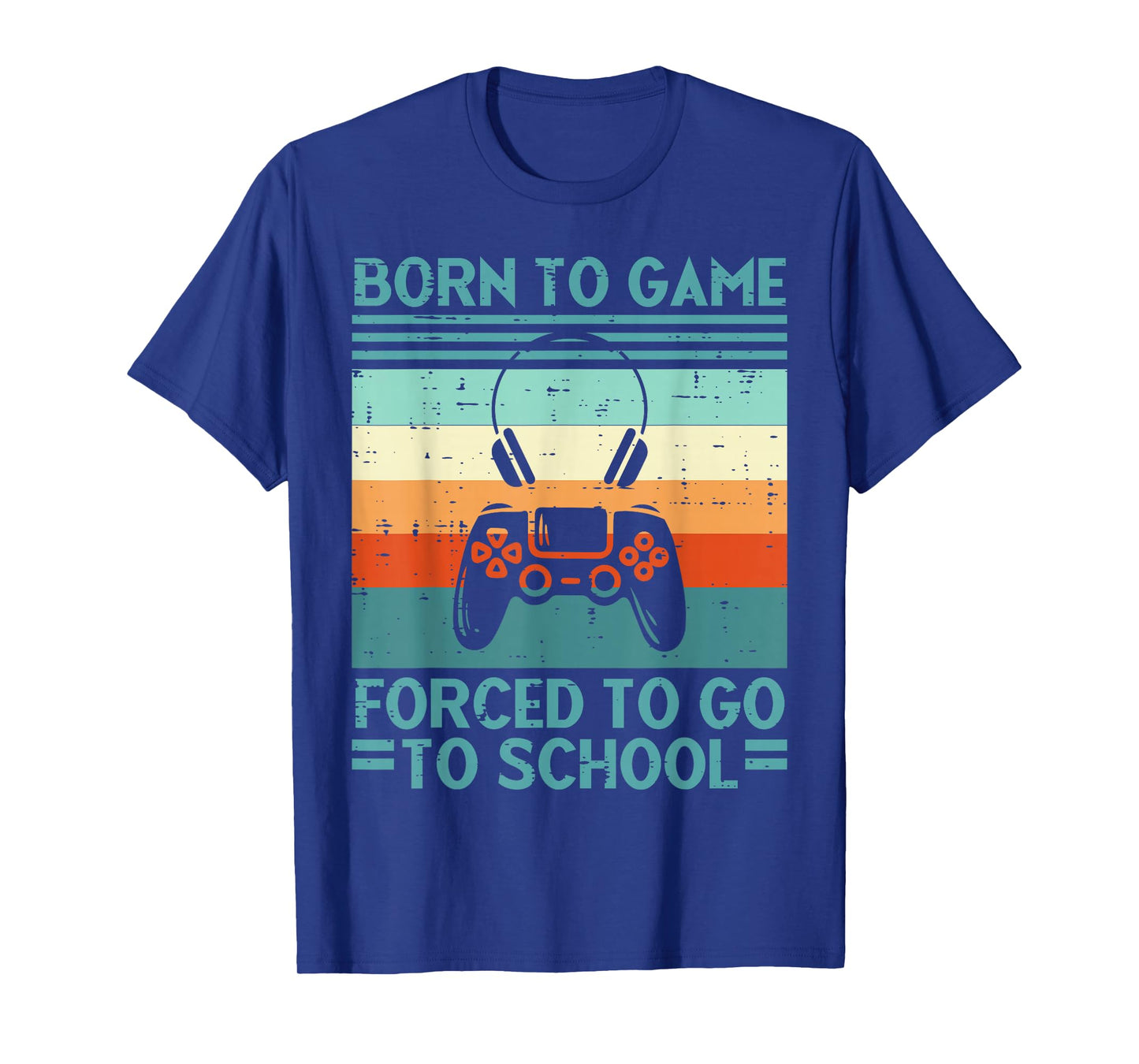 Born To Game Forced School Retro Gamer Men Boys Kids Teens T-Shirt