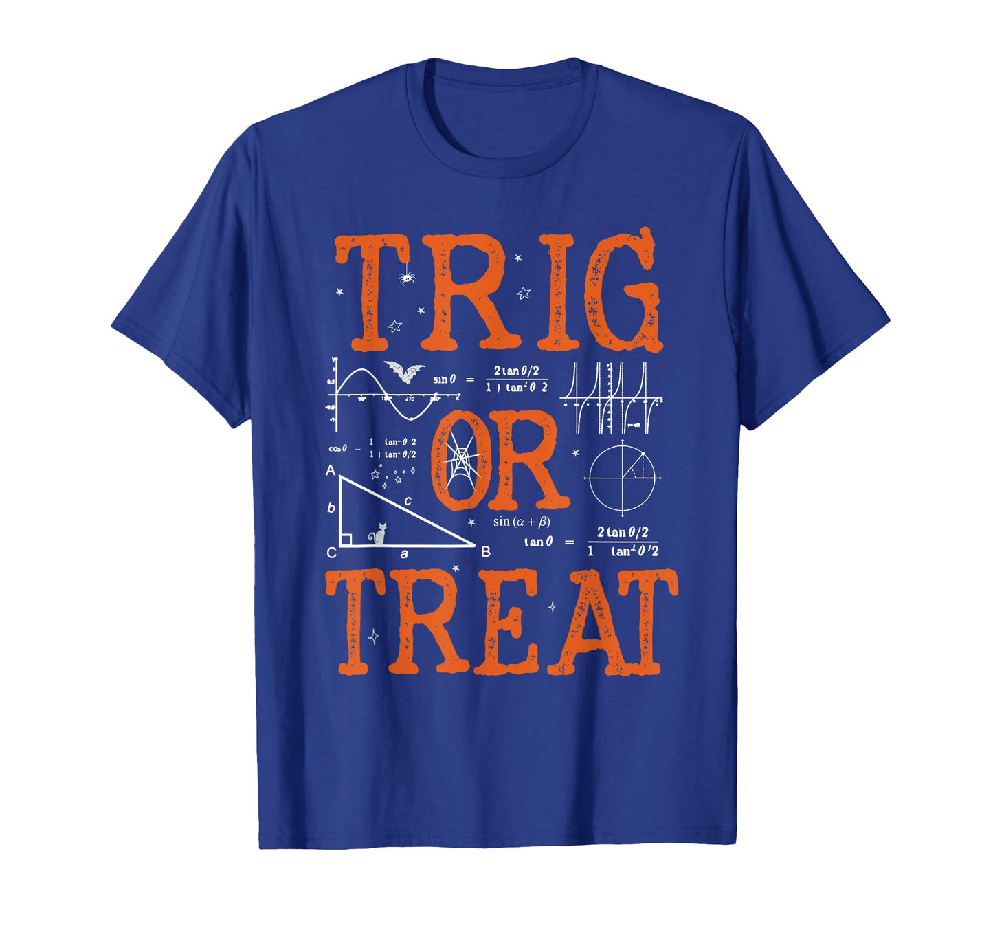 Funny Trig Or Treat Trigonometry Math Teacher Halloween Men Women T-Shirt