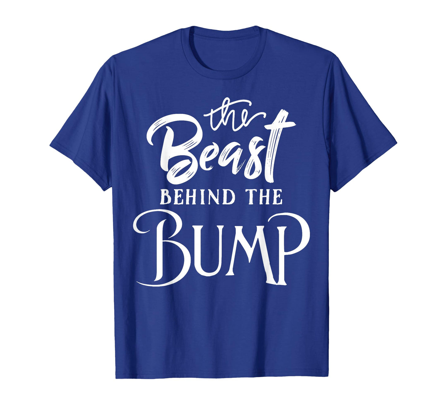 Pregnancy Bump T-Shirt Gift - Beast Behind The Bump! T-Shirt
