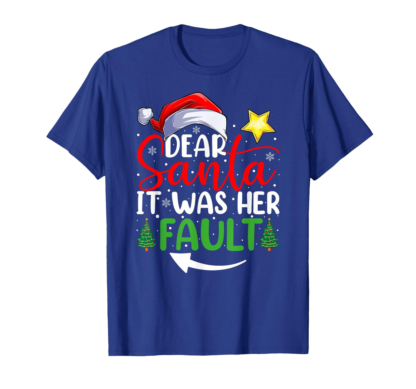 Dear Santa It was Her Fault Funny Couples Christmas T-Shirt