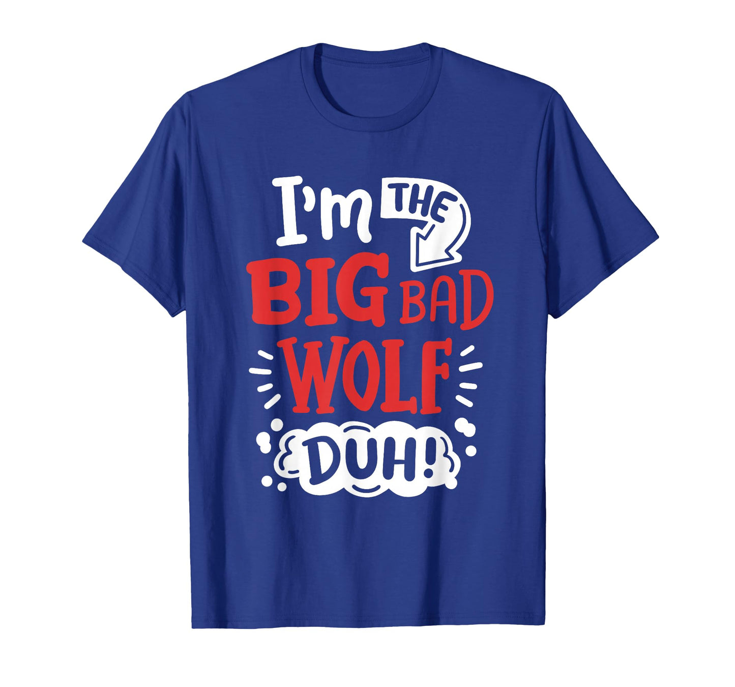 I'm The Bad Wolf Funny Easy Halloween Costume Kids T-Shirt
