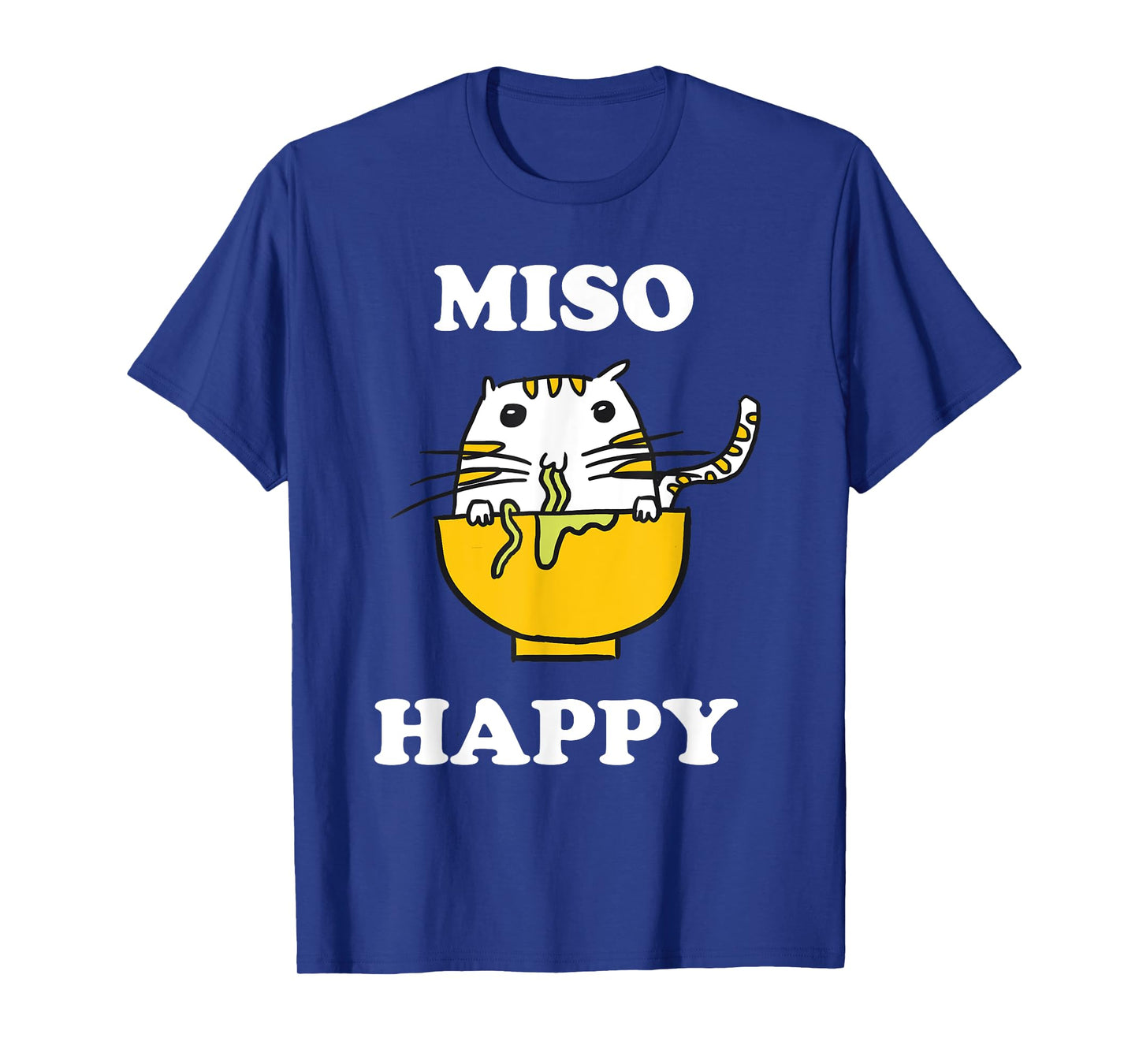 Miso Happy Quote Japanese Cat Lover Pun Funny Japan T-Shirt for Men Women Kids