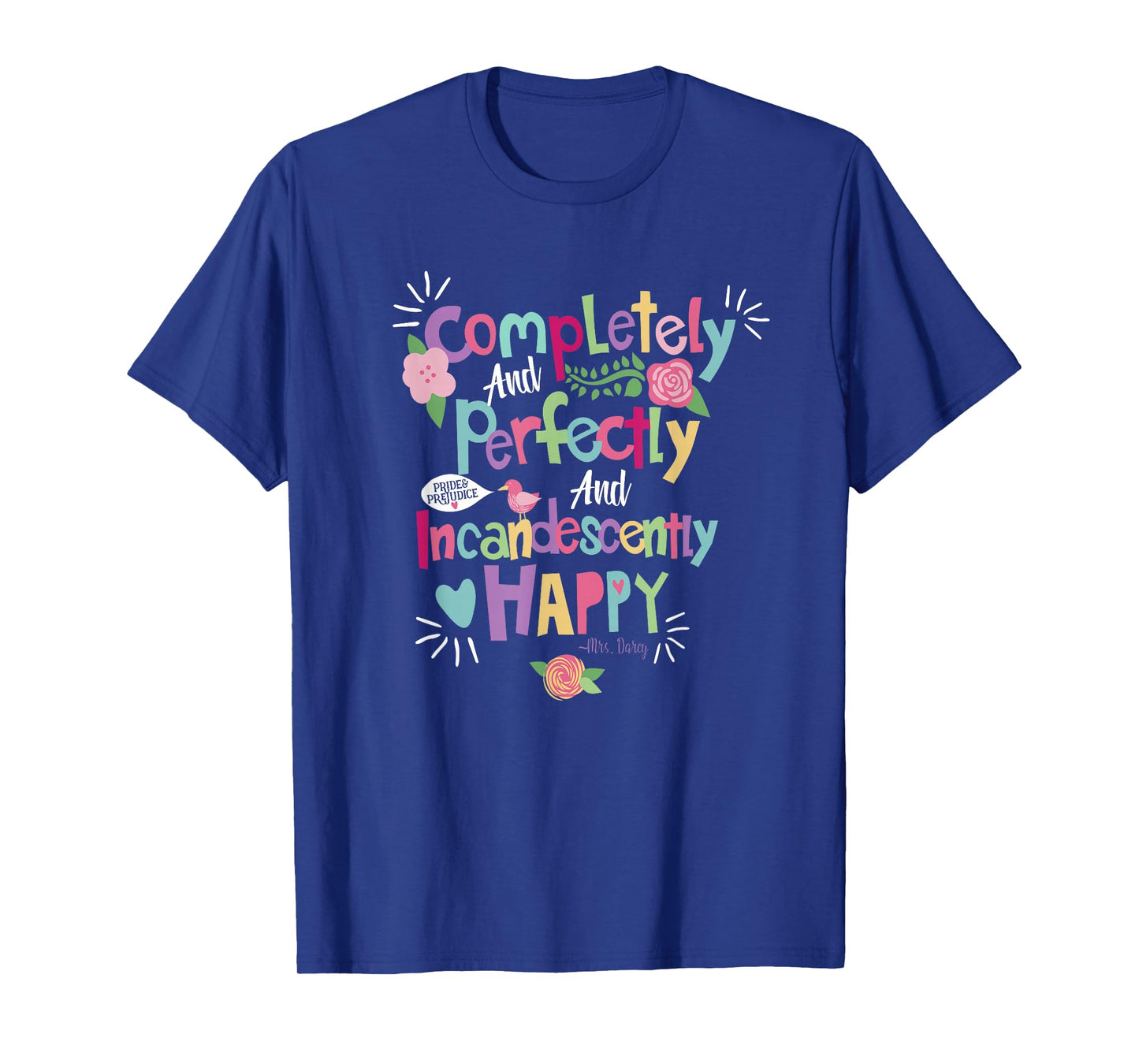 Jane Austin Quote Shirt, Pride and Prejudice t-Shirt T-Shirt