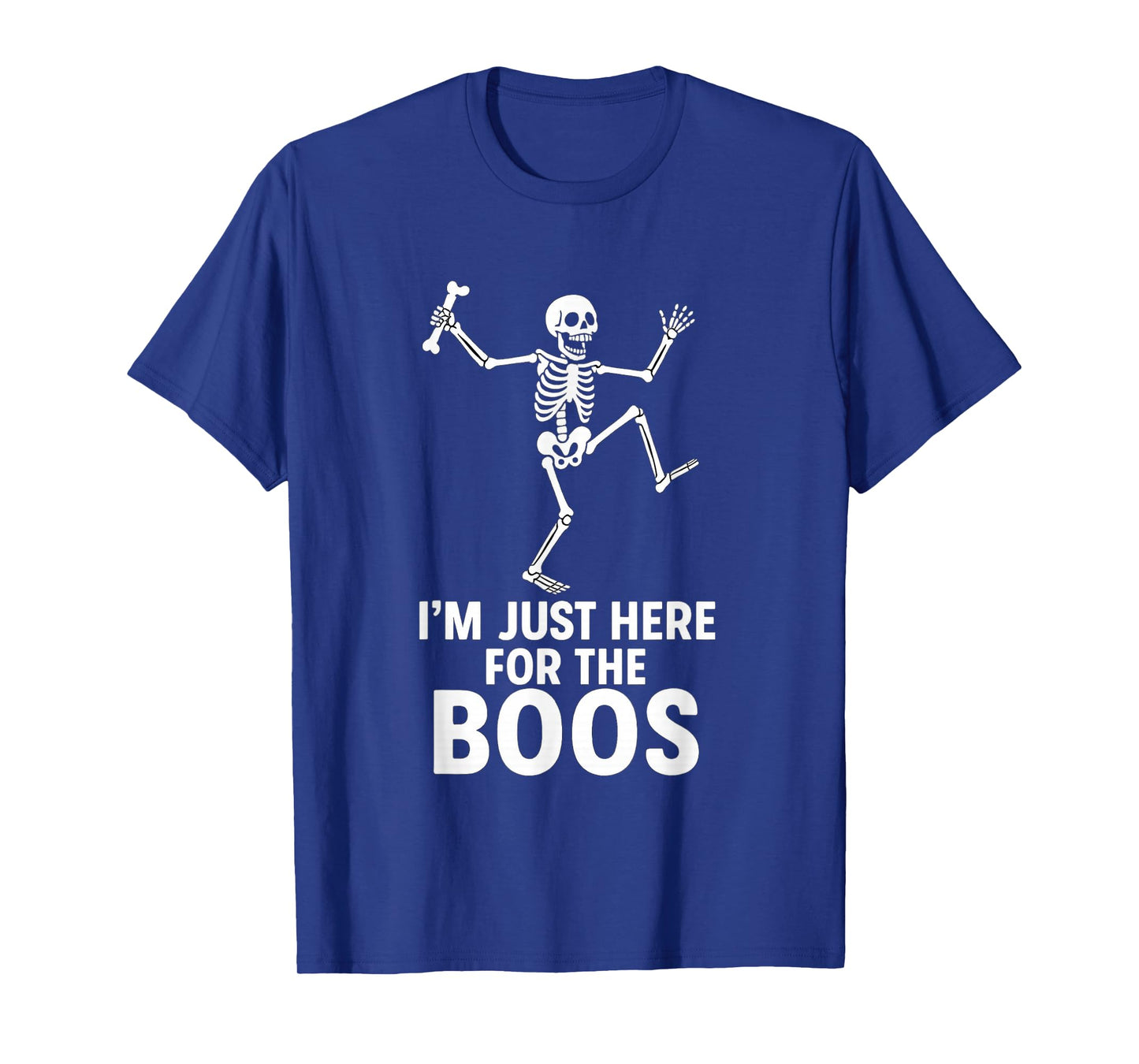 Halloween Skeleton Here for Boos Men Women Kid Funny Costume T-Shirt