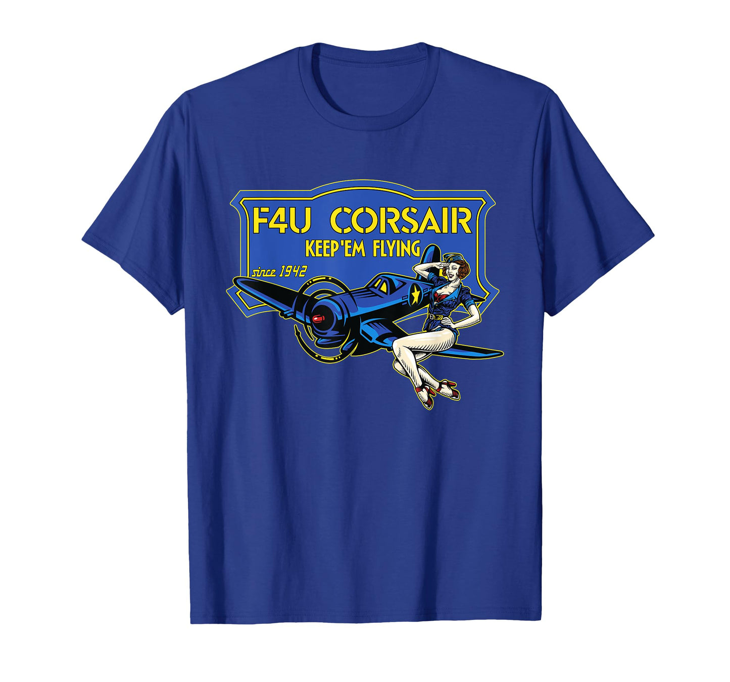 F4U Corsair WW2 Plane Pinup Girl Warbird Airshow Shirt T-Shirt