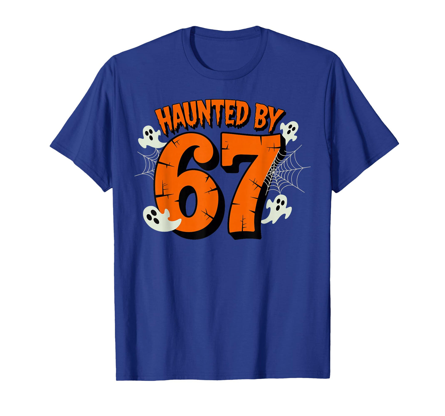 Haunted by 67 Halloween Funny 67 Meme Six Seven Ghost T-Shirt