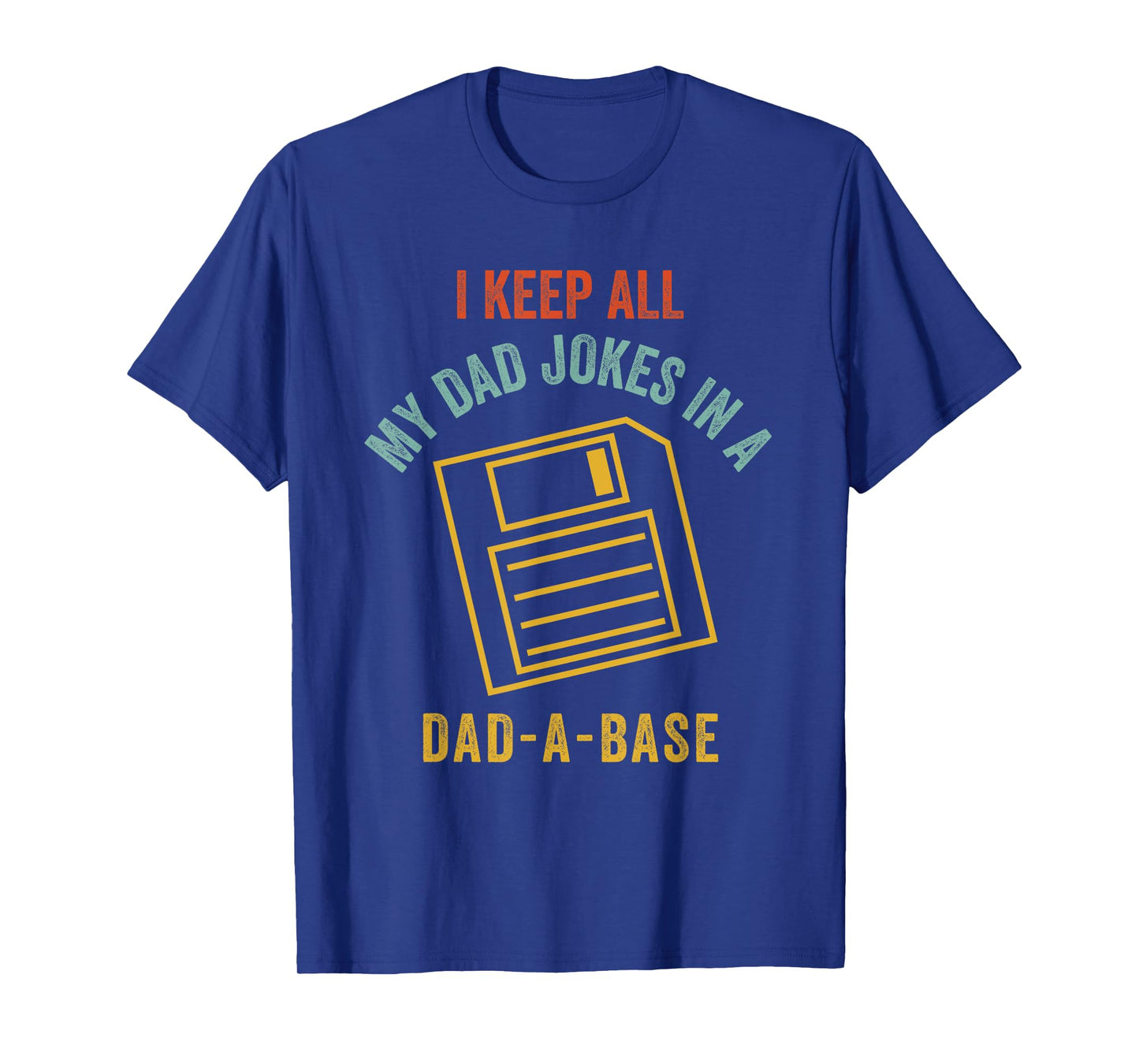 Vintage Dad A Base Jokes Funny Father's Day Sarcastic Outfit T-Shirt