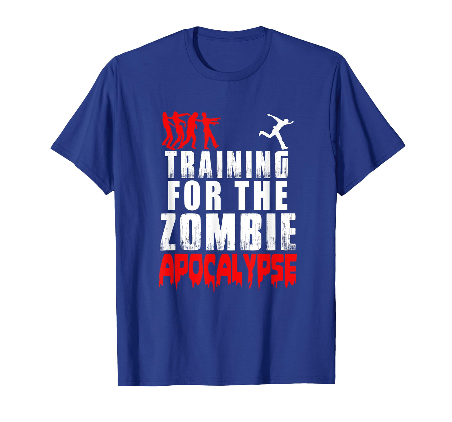 Training for the Zombie Apocalypse T-Shirt Zombie Shirt T-Shirt