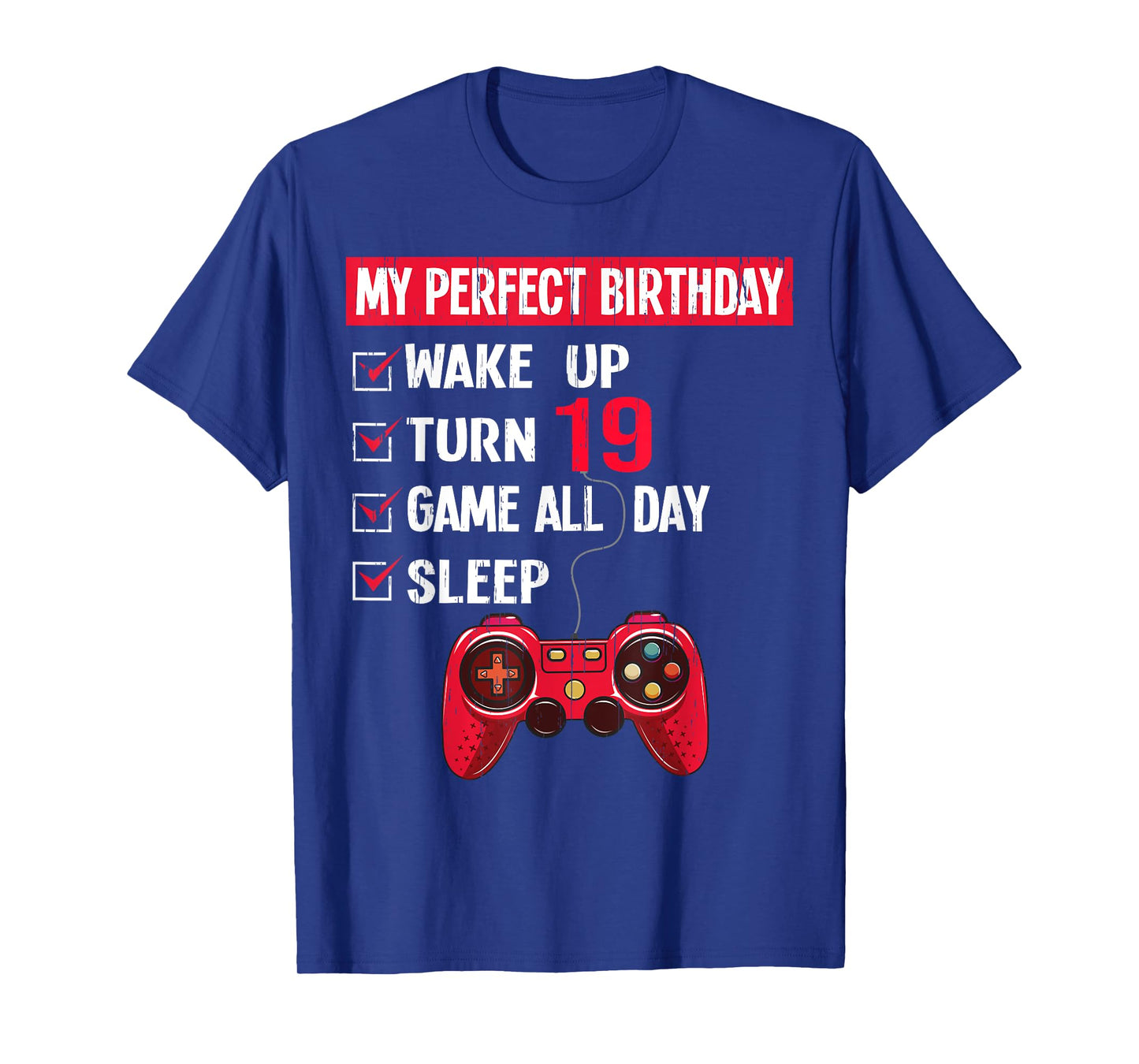 19 Years Old Gamer 19th Birthday Boy My Perfect Party Gift T-Shirt