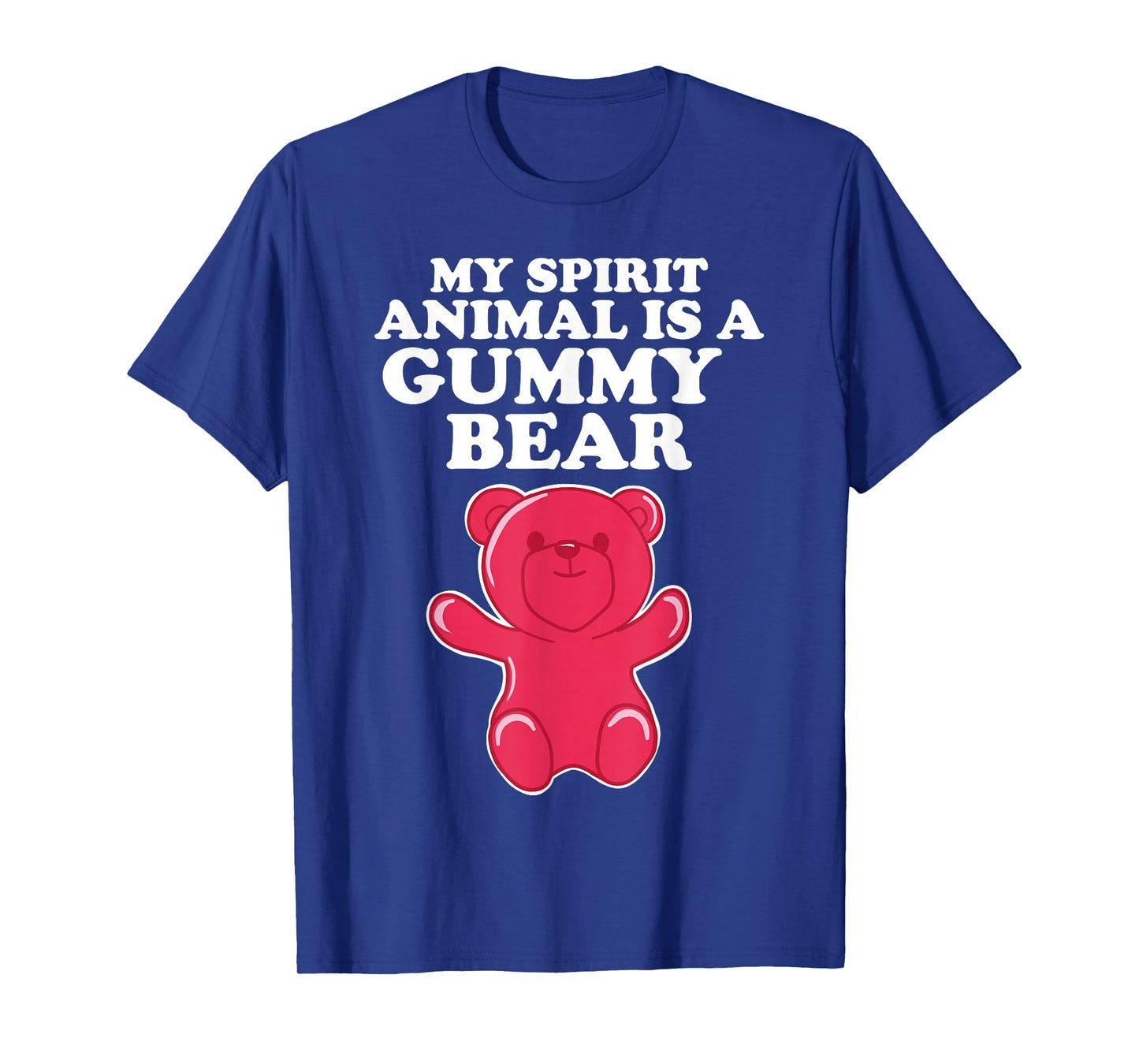 My Spirit Animal is a Gummy Bear T-Shirt