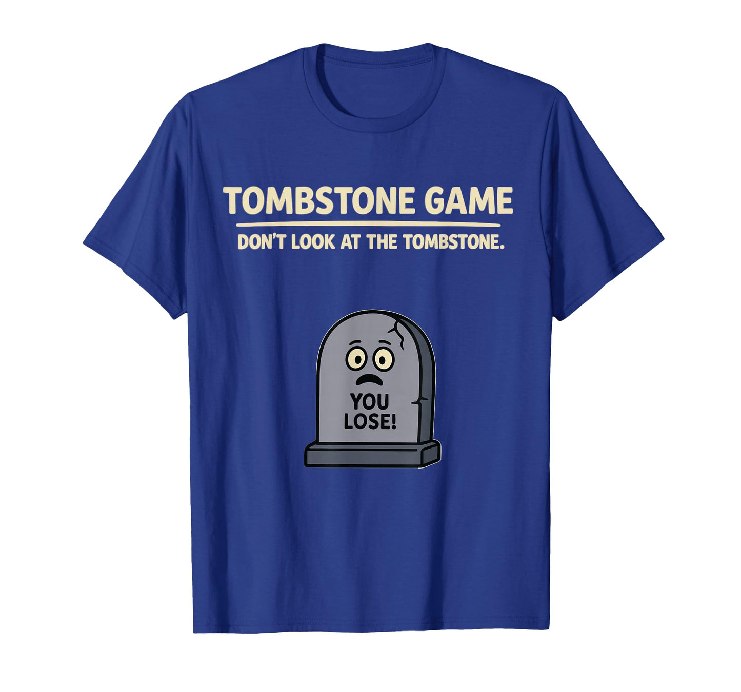 Halloween Party Tombstone Game Dont Look at The Tombstone T-Shirt