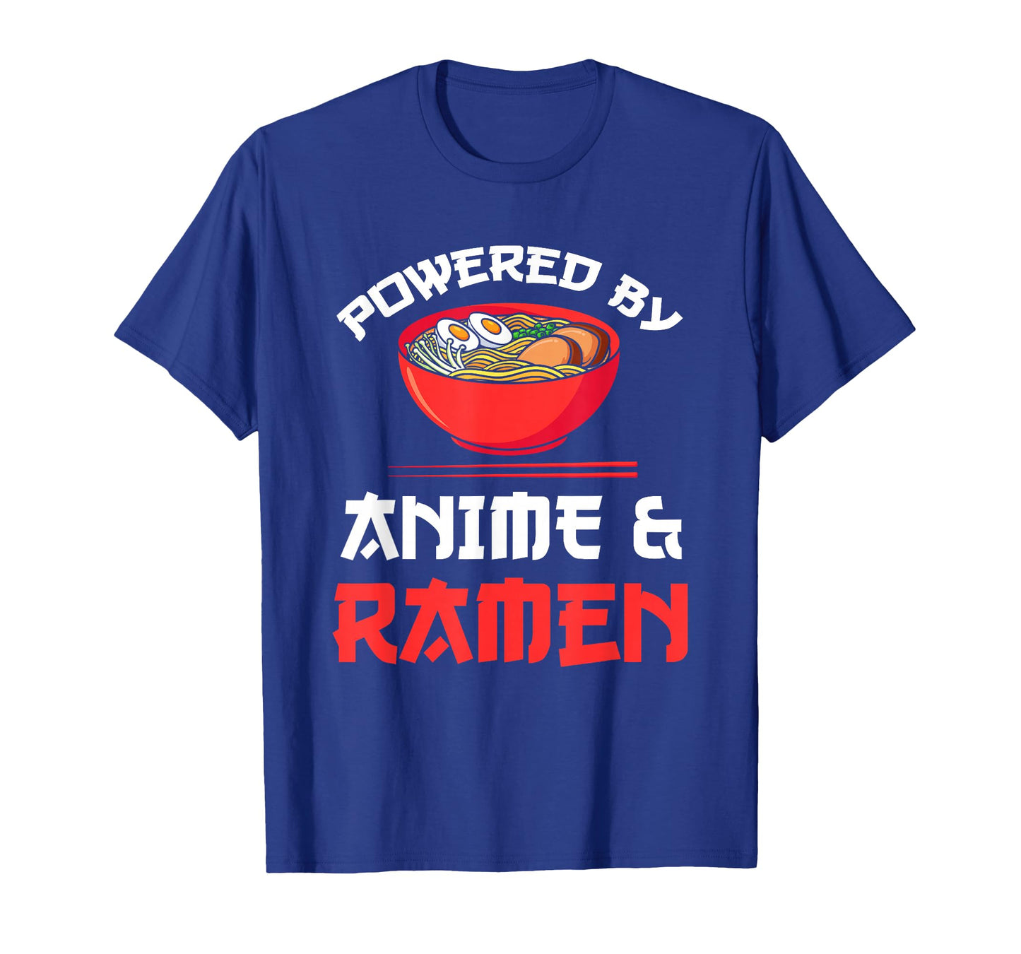 Powered by Anime & Ramen Merchandise,Short Sleeve T-Shirt