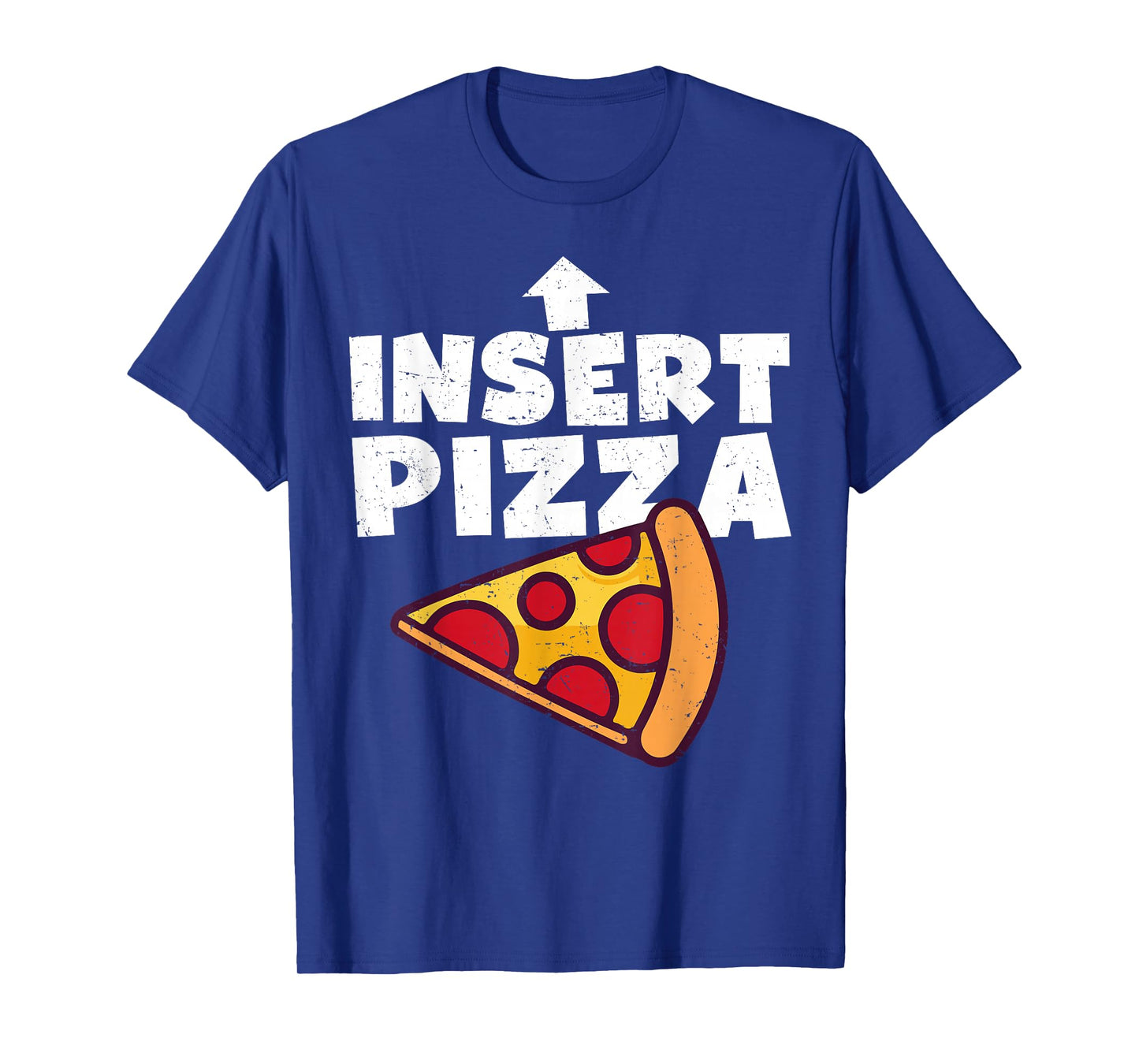 Funny Pizza Shirt Insert Pizza Here Kids Dad Joke Food Pun T-Shirt
