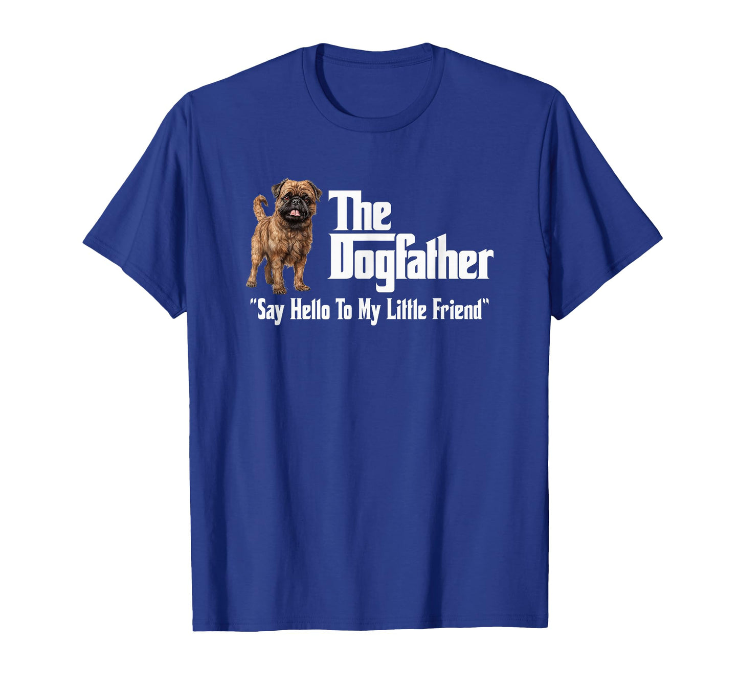 Utopia Sport Brussels Griffon Shop The Brussels Griffon Dogfather T-Shirt