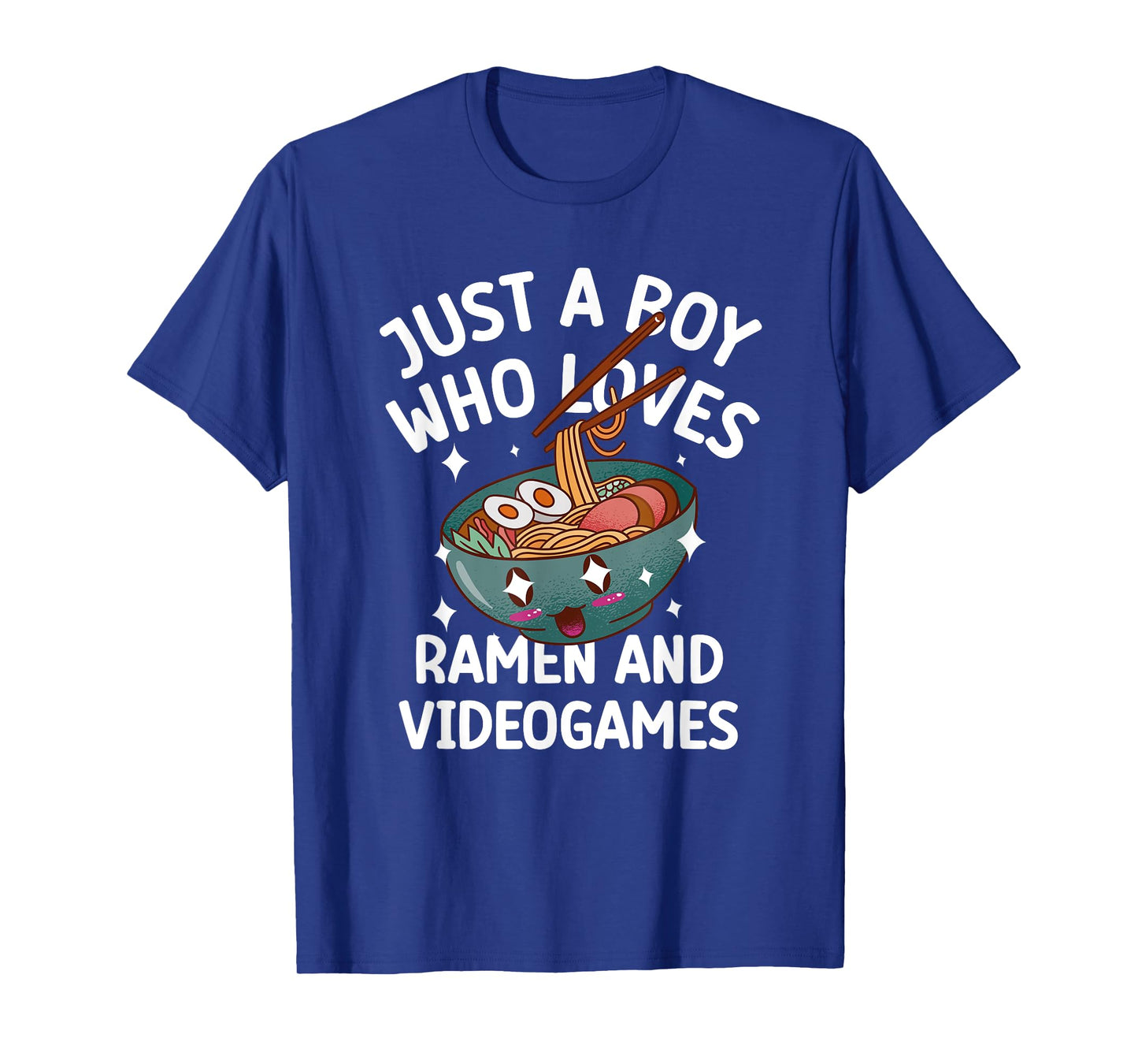 Just a boy who Loves Ramen & Video Games Funny tee T-Shirt