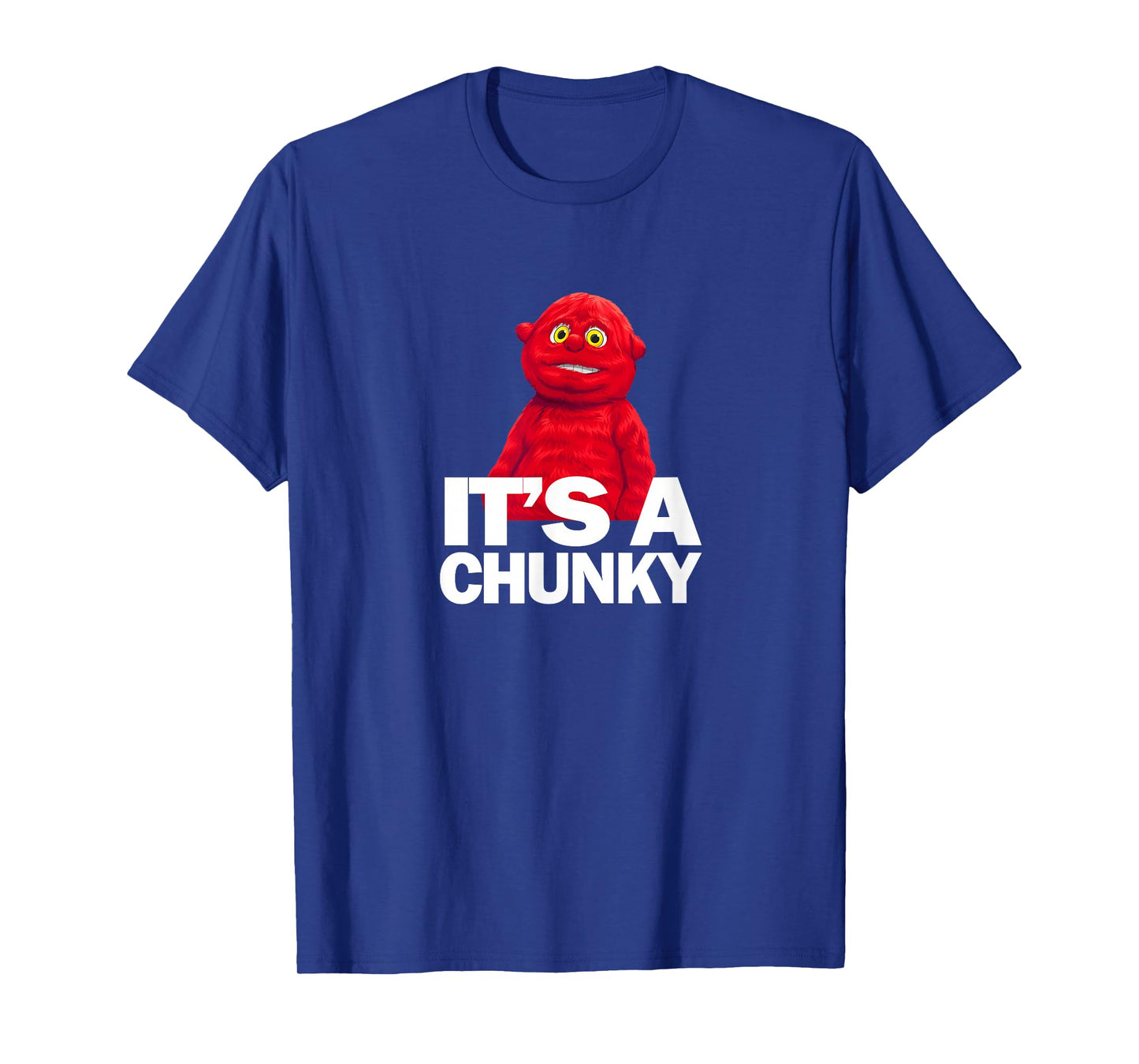 It's a Chunky - I think you should leave T-Shirt
