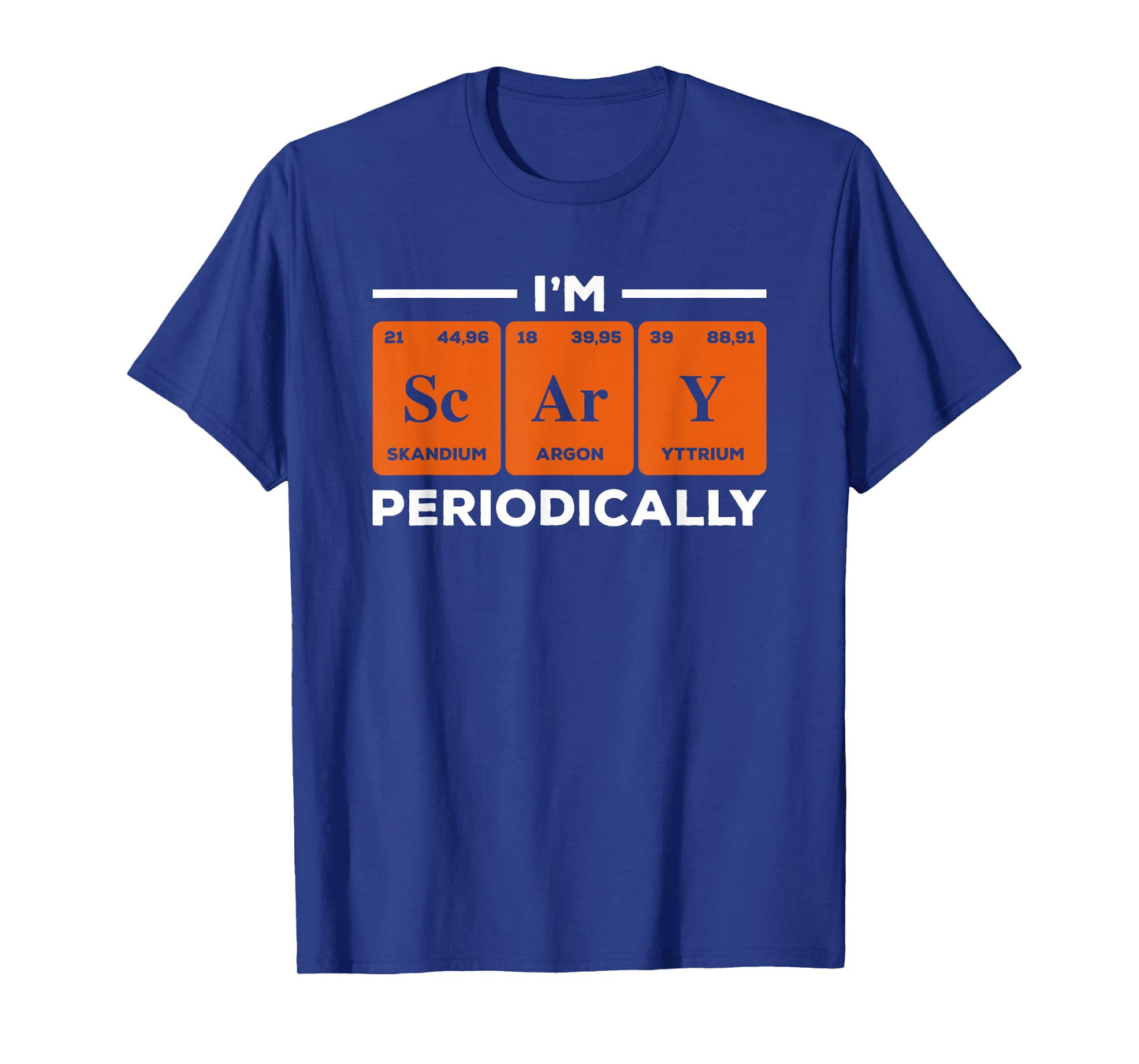 I'm Scary Periodically Science Chemistry Teacher Halloween T-Shirt