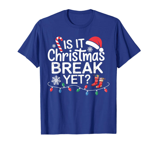 is It Christmas Break Yet Santa Xmas Holiday Teacher Women T-Shirt