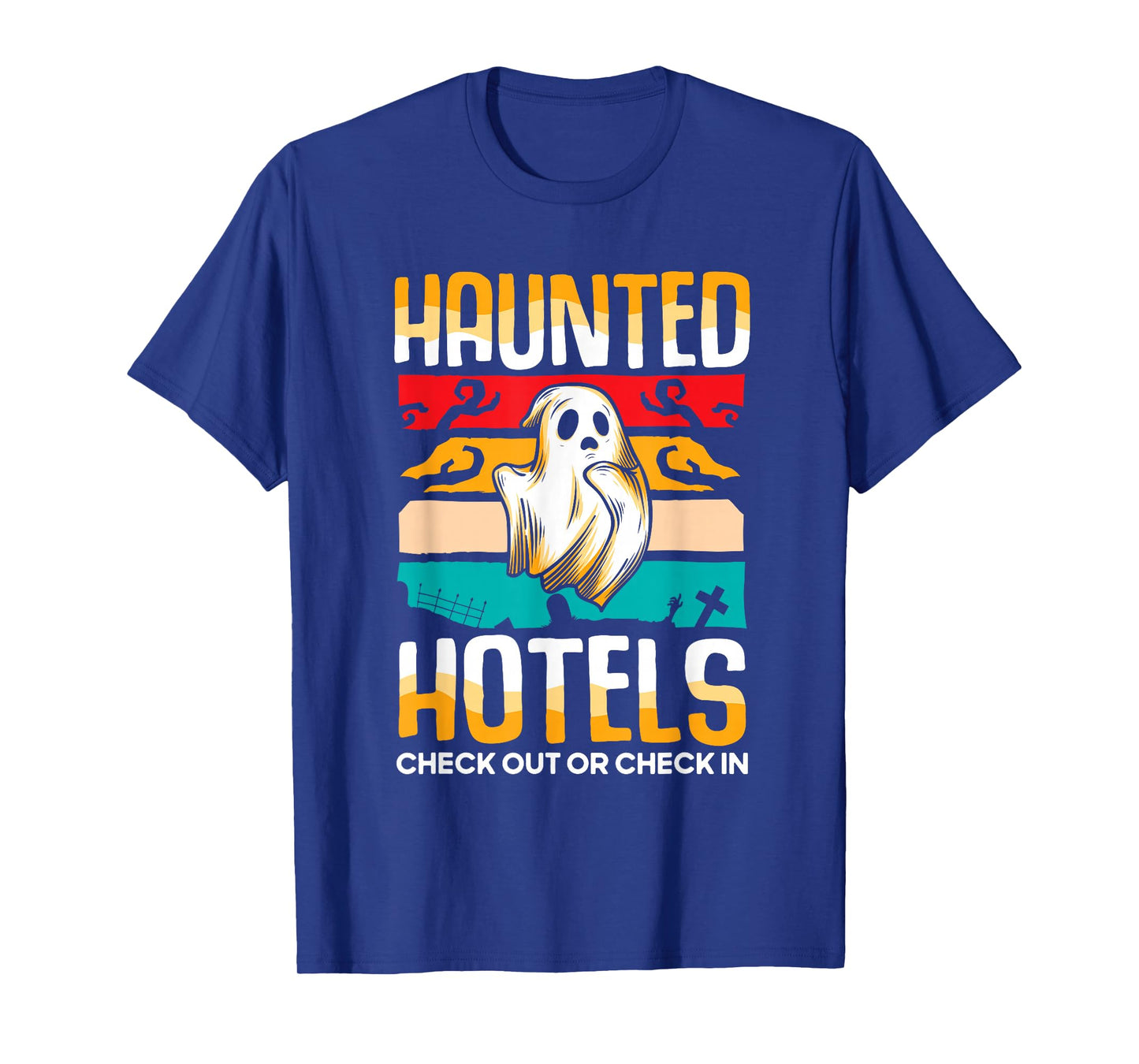 Haunted hotels check out - Halloween Hunting Ghost Hunter T-Shirt