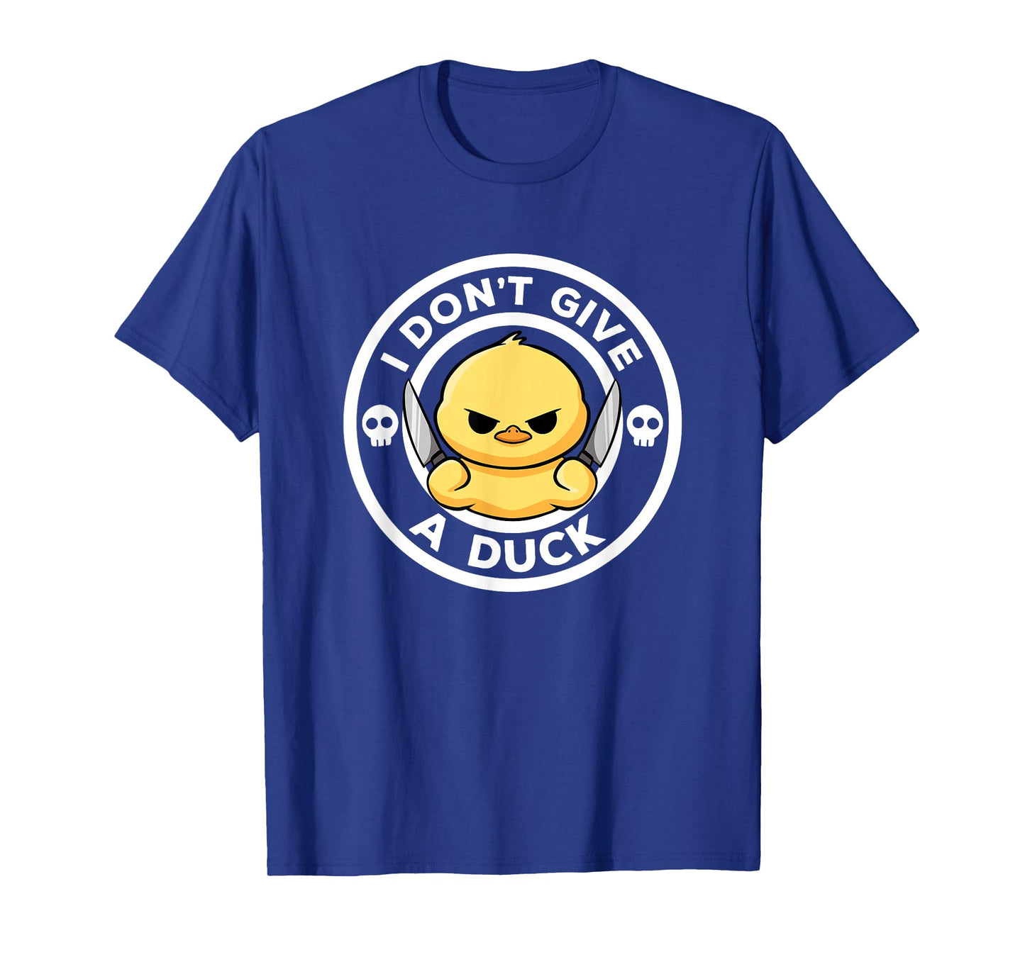 I Don't Give A Duck Lover Funny Duck Owner Rude I Love Duck T-Shirt
