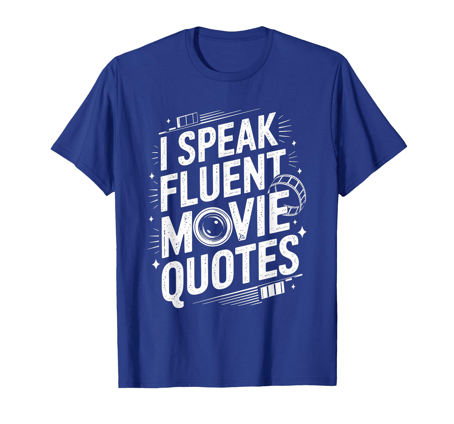 I Speak Fluent Movie Quotes, Filmmaker Movie Filmmaking T-Shirt