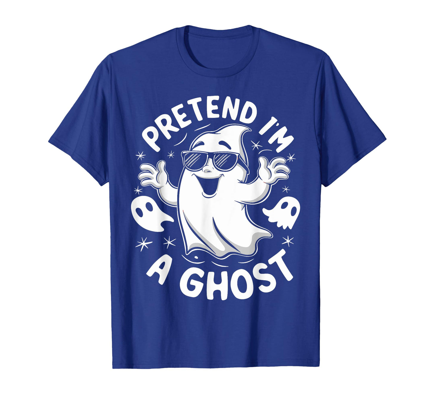 Pretend I'm A Ghost Funny Lazy Halloween Matching Costume T-Shirt
