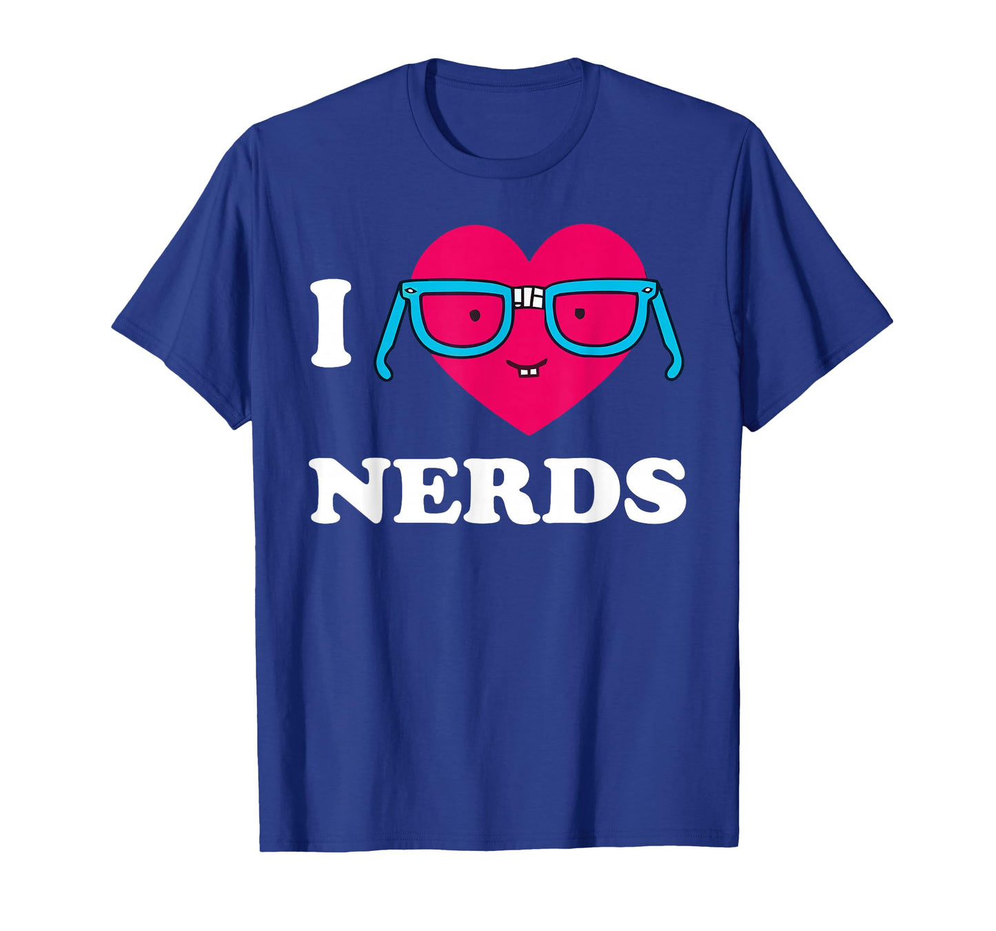 I Love Nerds Shirt I heart Nerds T Shirt T-Shirt