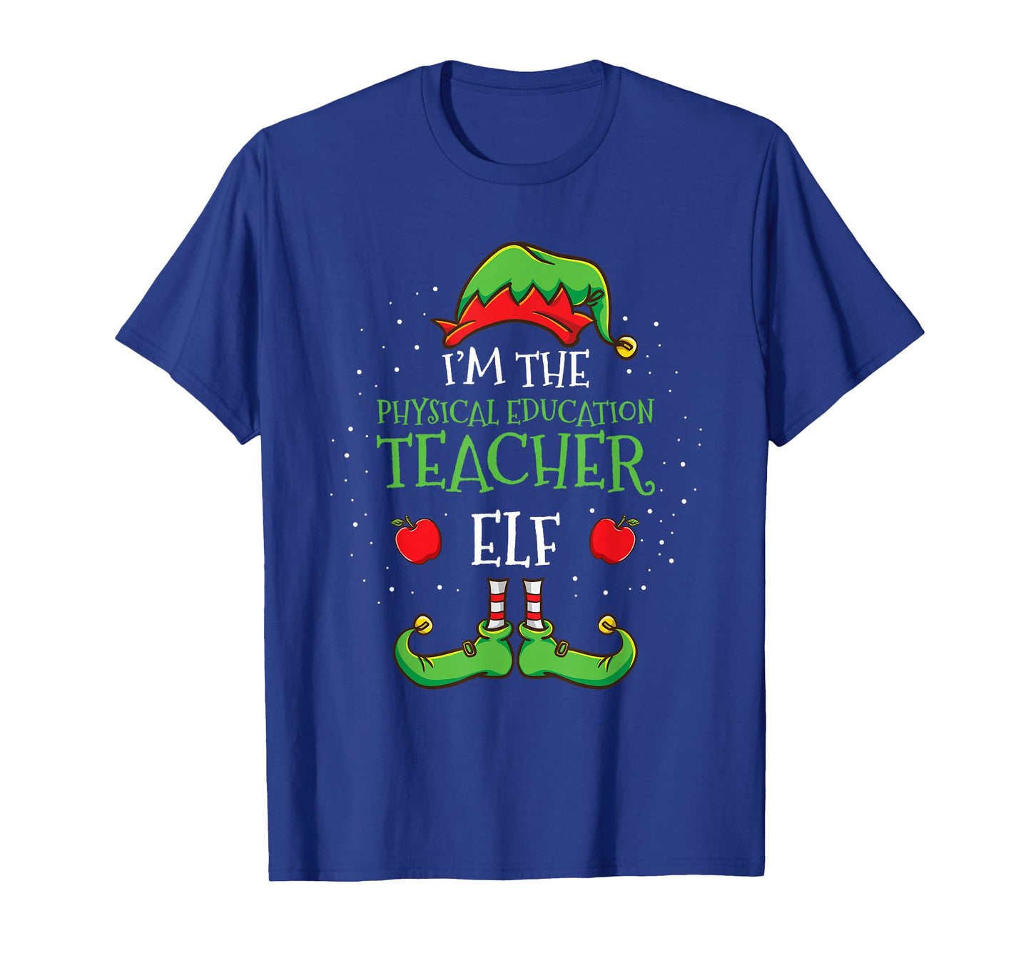 Im The Physical Education Teacher Elf Christmas T-Shirt