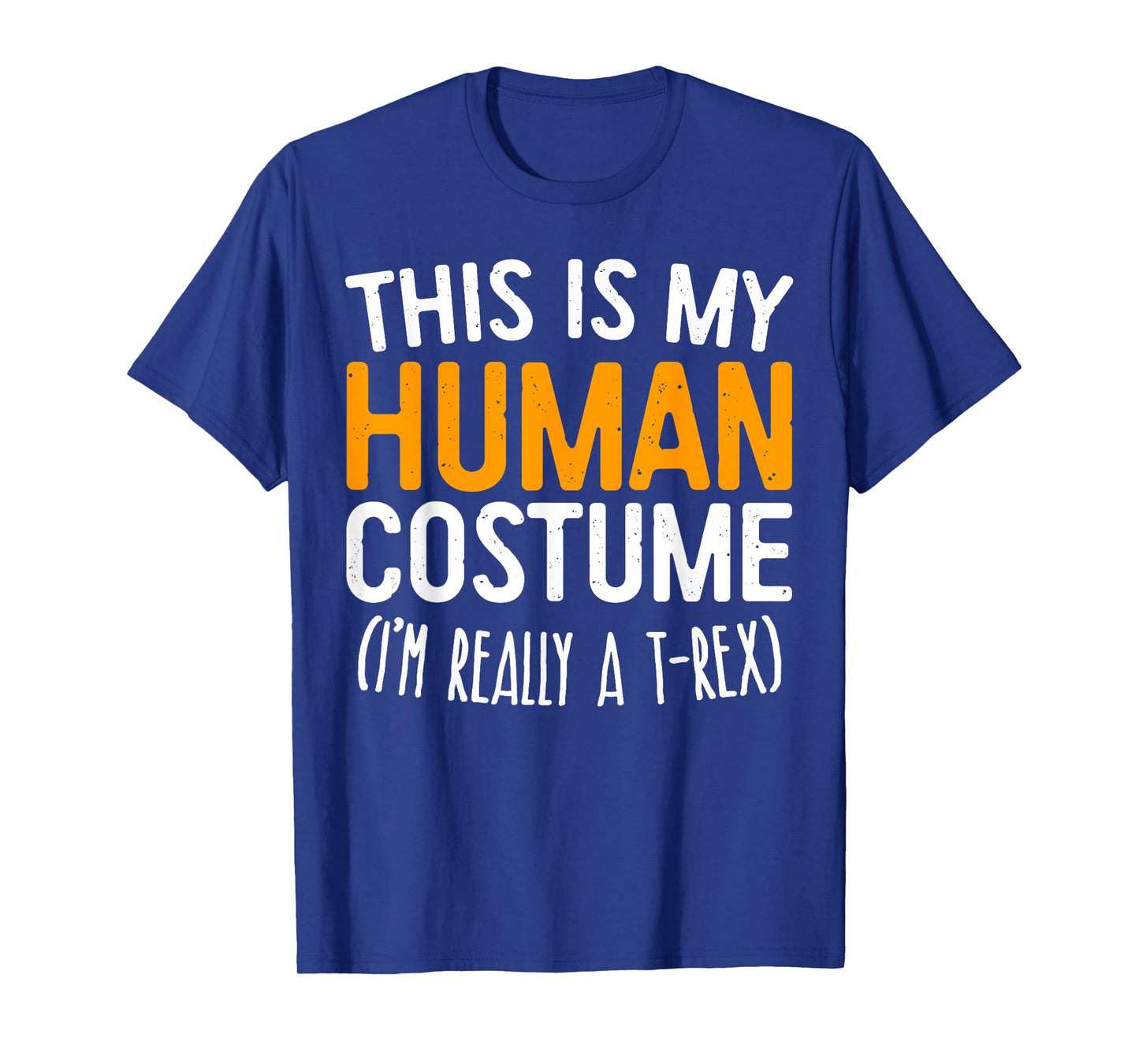 This Is My Human Costume I'm Really A T-Rex Shirt Adult Kids T-Shirt