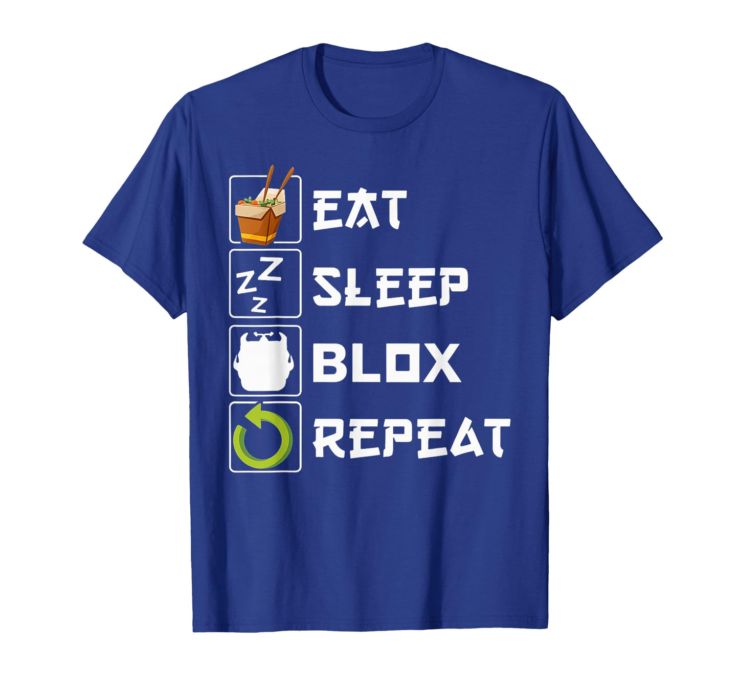 Eat Sleep Blox Repeat, Blox Gaming, Funny Blox Costume T-Shirt